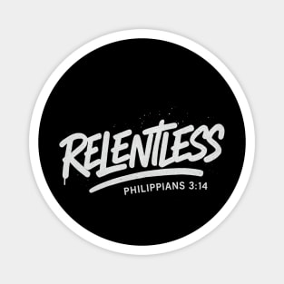 Relentless Magnet